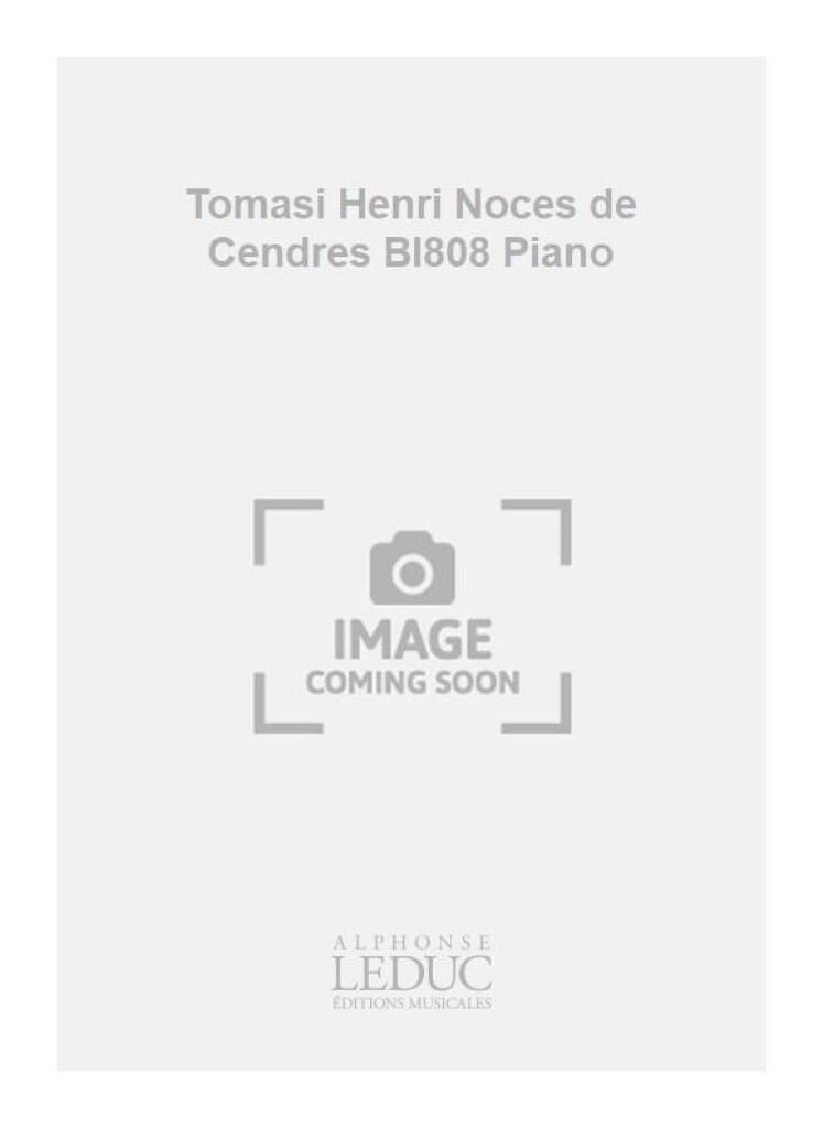 Tomasi Henri Noces de Cendres Bl808 Piano